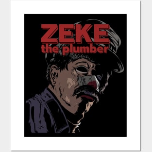 Zeke The Plumber Posters and Art